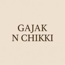 GAJAK & CHIKKI